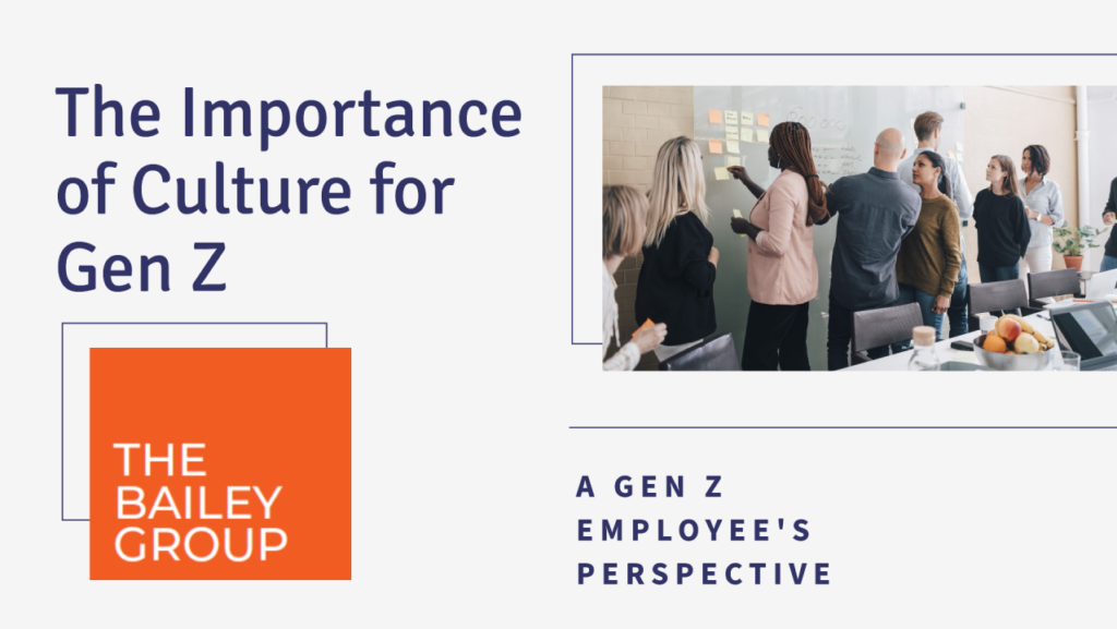 The Importance of Culture for Gen Z in the Workplace – From a Gen Z Employee